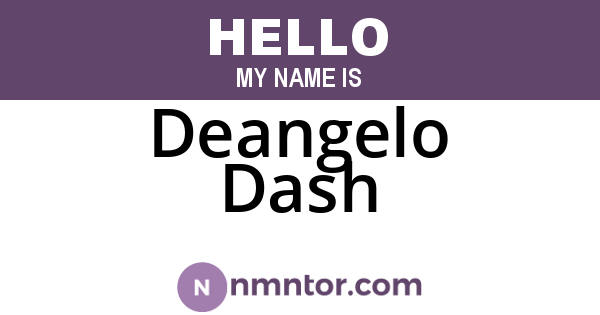 Deangelo Dash