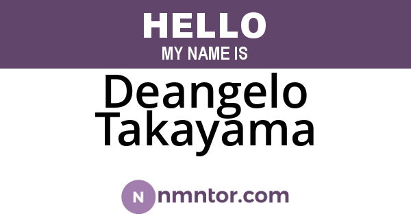 Deangelo Takayama