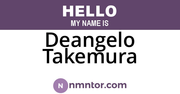 Deangelo Takemura