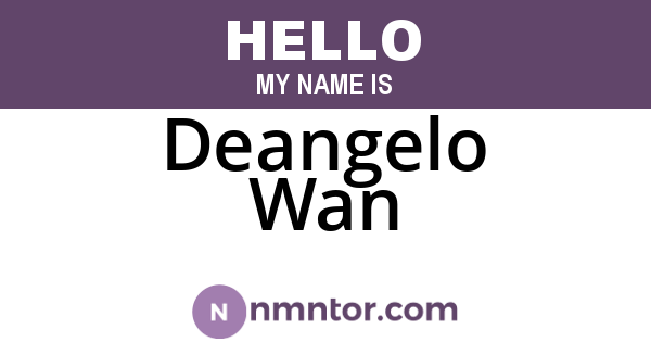 Deangelo Wan