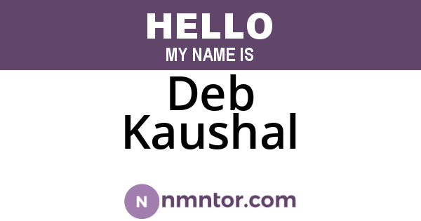 Deb Kaushal
