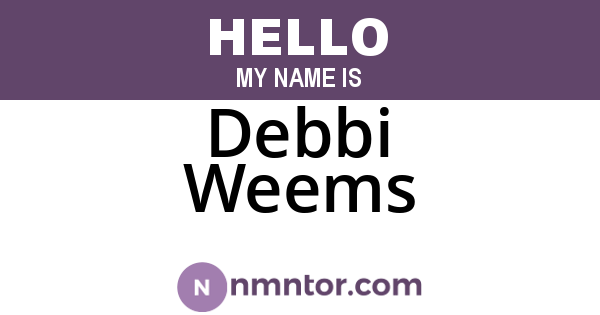 Debbi Weems