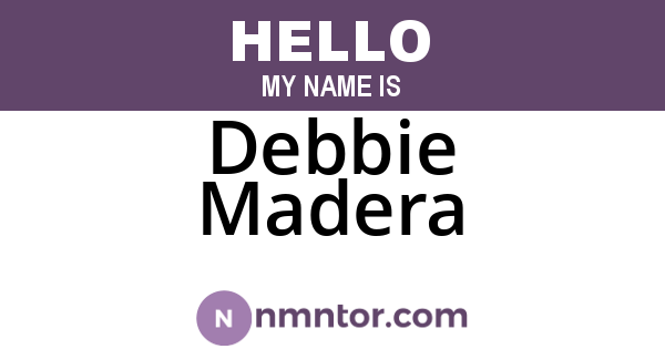 Debbie Madera