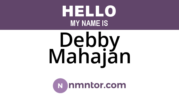 Debby Mahajan