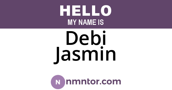 Debi Jasmin