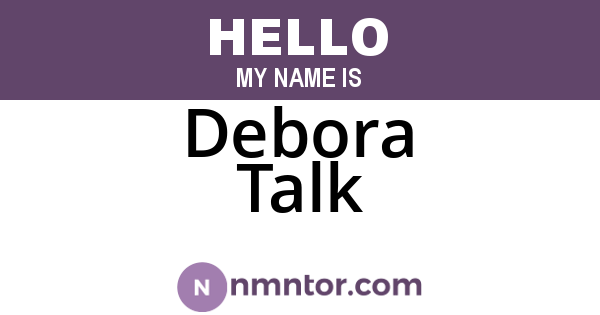 Debora Talk