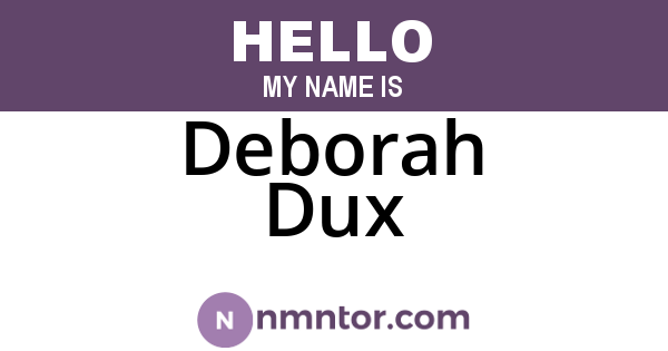 Deborah Dux