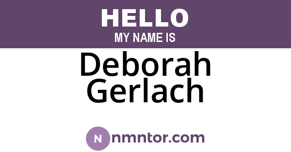 Deborah Gerlach