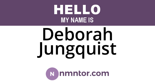 Deborah Jungquist
