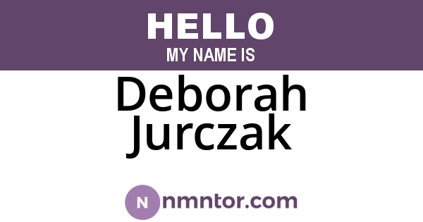 Deborah Jurczak