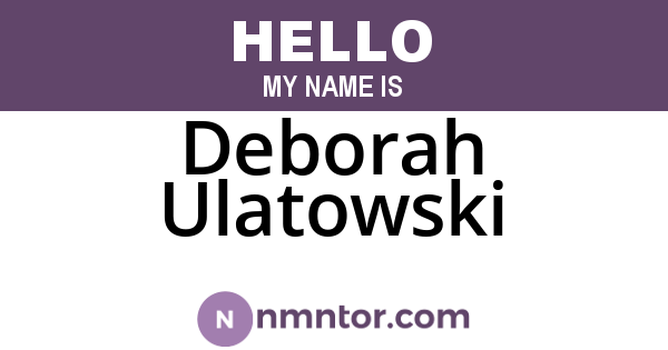 Deborah Ulatowski