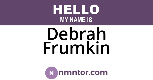 Debrah Frumkin