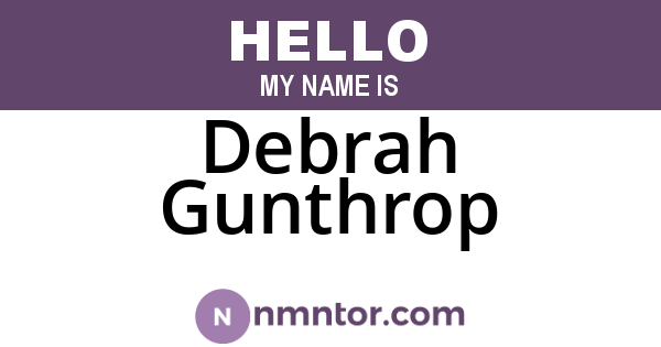 Debrah Gunthrop