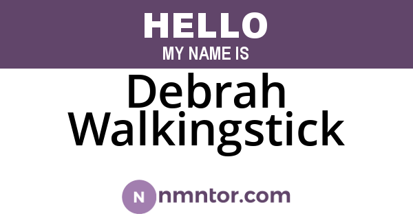 Debrah Walkingstick
