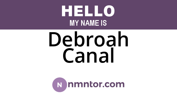 Debroah Canal
