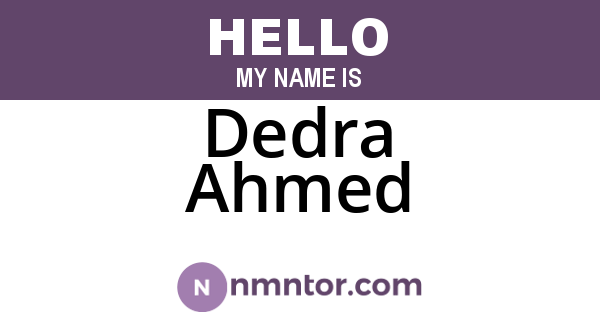 Dedra Ahmed