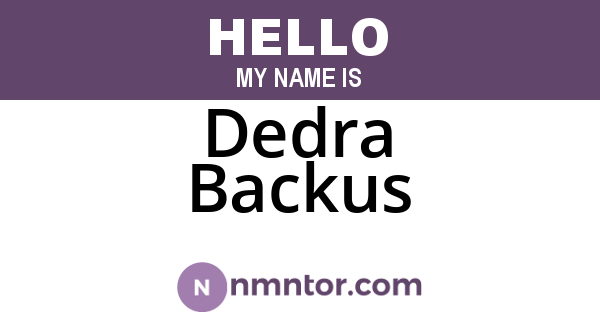 Dedra Backus