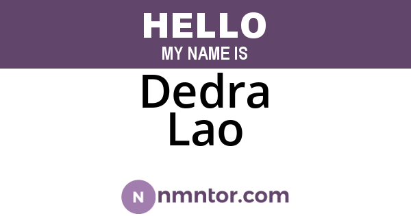 Dedra Lao
