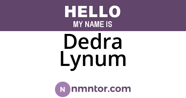 Dedra Lynum