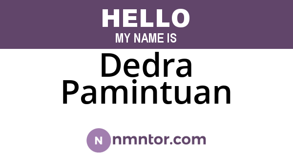 Dedra Pamintuan