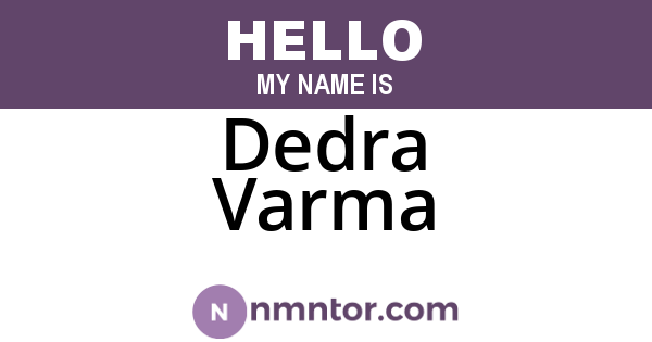 Dedra Varma