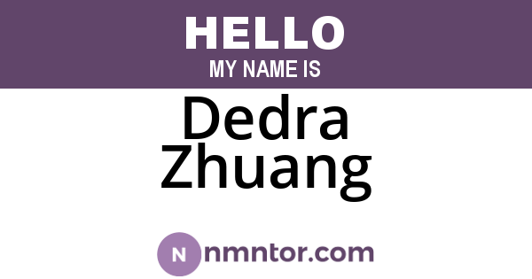 Dedra Zhuang