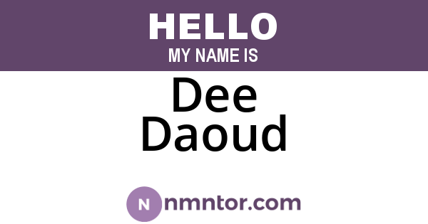 Dee Daoud