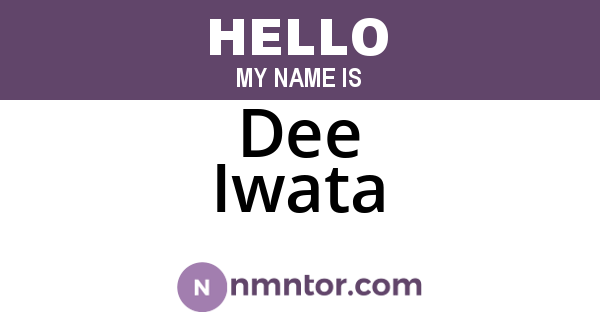 Dee Iwata