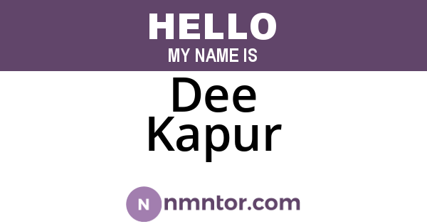 Dee Kapur