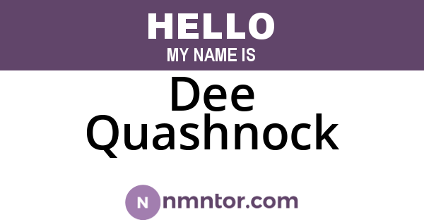 Dee Quashnock