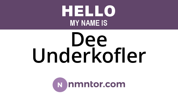 Dee Underkofler