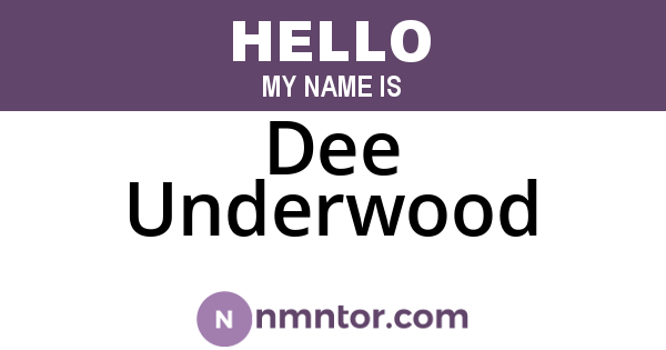 Dee Underwood
