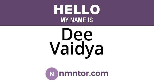 Dee Vaidya