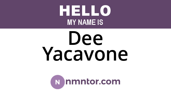 Dee Yacavone