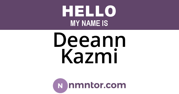 Deeann Kazmi