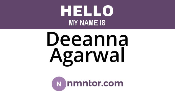 Deeanna Agarwal