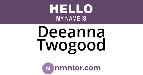 Deeanna Twogood