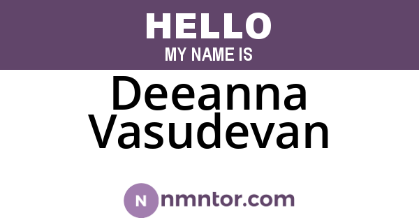 Deeanna Vasudevan