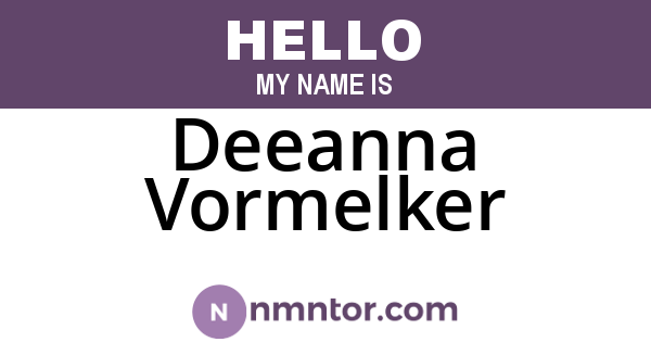 Deeanna Vormelker
