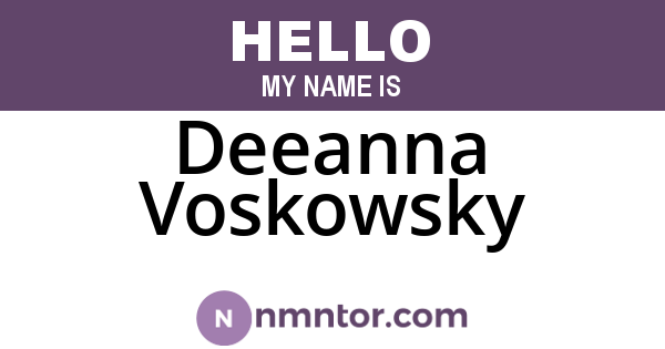Deeanna Voskowsky