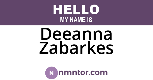 Deeanna Zabarkes