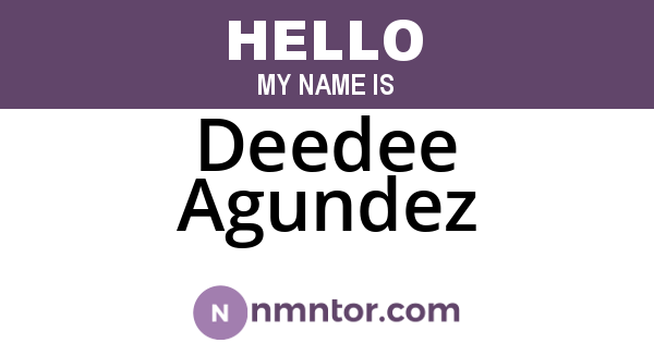 Deedee Agundez