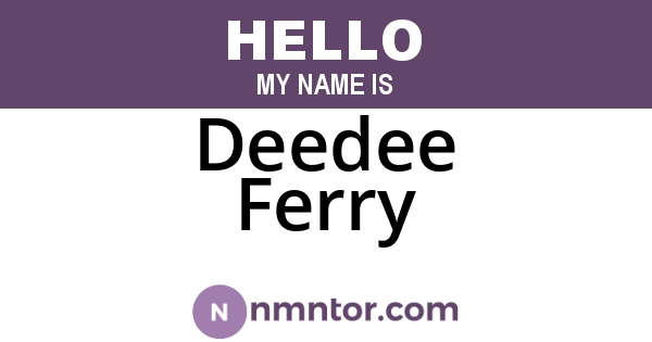 Deedee Ferry
