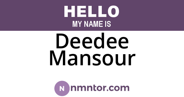 Deedee Mansour