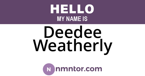 Deedee Weatherly