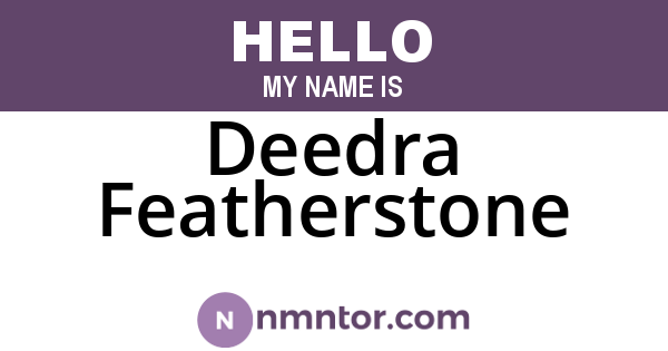 Deedra Featherstone