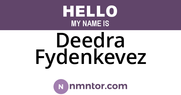 Deedra Fydenkevez