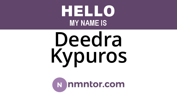 Deedra Kypuros