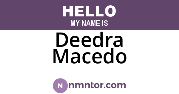 Deedra Macedo