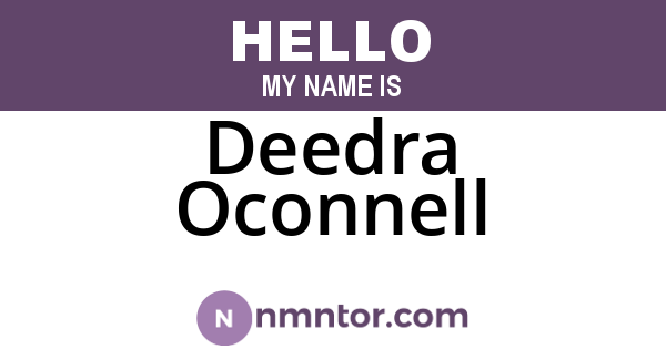 Deedra Oconnell
